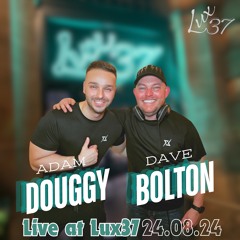 Dave Bolton & Adam Douggy Live at Lux37 Formby 24.08.24