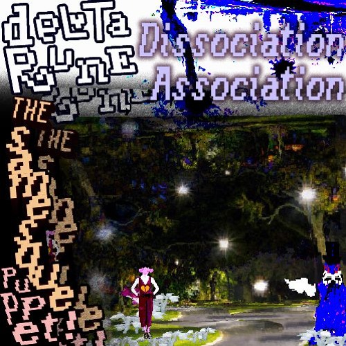 Dissociation Association ◀pipejCm; Samesque Puppet▶
