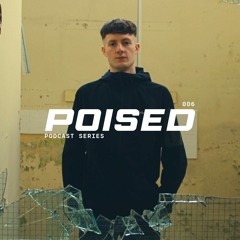 OISINOK // POISED Podcast 006