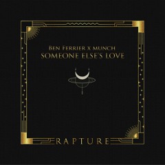 Ben Ferrier, Munch - Someone Else's Love (Buy- Free Download)