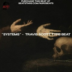 "Systems" - Travis Scott x Lil Uzi Vert Type Beat