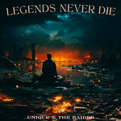 LEGENDS NEVER DIE -  THE RAIDER - UNIQUE