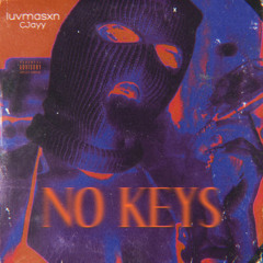 No Keys Ft.OTMCJayy