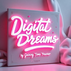 Digital Dreams