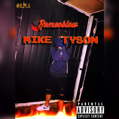Romeoblow - Mike Tyson [Official audio] (Prod By: Fantomxxx)