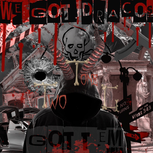 We Got Dracos