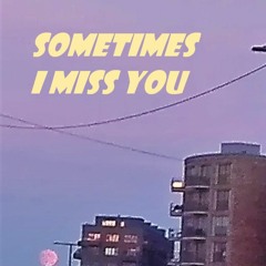 Sometimes