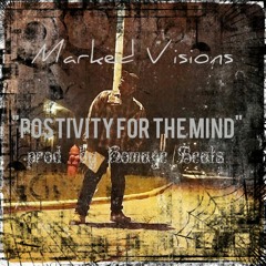 Positivity For The Mind (prod. By Homage Beats)