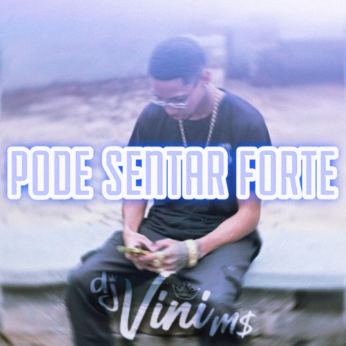 MC VS - PODE SENTAR FORTE - DJ VINI MS