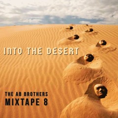 INTO THE DESERT-Mixtape 8