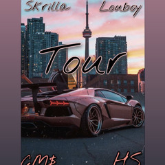 Skrilla - Tour ft. Louboy