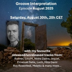 Groove Interpretation / August Episode @ Ibiza Stardust Radio 30.08.2025