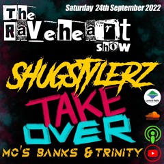 The Raveheart Show 013 (24-09-22) Mc Banks & Mc Trinity - The Take Over
