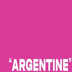 ARGENTINE (PROD BY MILANEZIE)