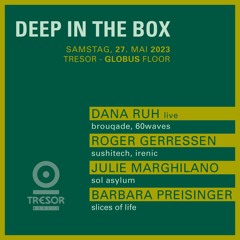 2023-05-27-Barbara-Preisinger-Opening-Set-Deep-in The-Box-Tresor