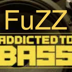 Fuzz - Addicted to Bass mixed 2001