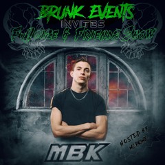 BrunkEvents Invites F. Noize & Friends Show Hosted by MC Prime Episode 1  - MBK