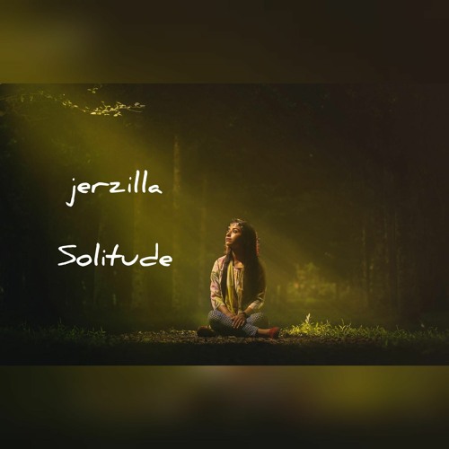 jerzilla - Solitude