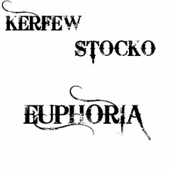 Kerfew & Stocko - Euphoria