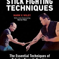 READ EPUB ✉️ Filipino Stick Fighting Techniques: The Essential Techniques of Cabales