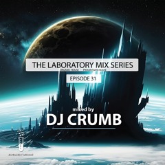The Lab #31 (mixed by DJ Crumb)