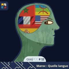 asejPOD #12 : Maroc - Quelle langue ?