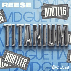 David Guetta - Titanium Ft. Sia [REESE Bootleg]