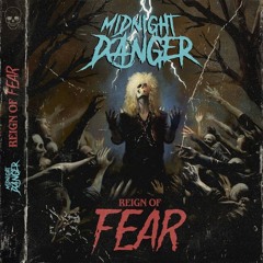 Midnight Danger - Reign Of Fear