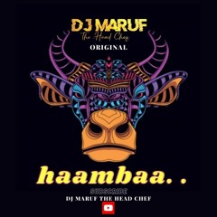 HAAMBAA by DJ Maruf the head chef