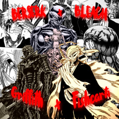 BERSERK x BLEACH - Fishcarti x Griffith