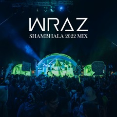 WRAZ SHAMBHALA 2022 SET - AMP STAGE