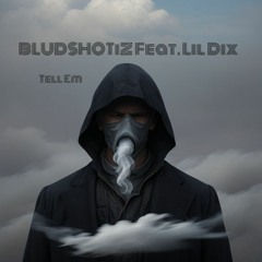 Tell Em (Feat. Lil Dix)