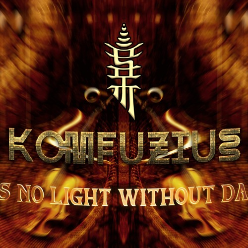 No Light Without Darkness