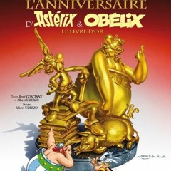 Télécharger le PDF L'Anniversaire d'Astérix et Obélix : Le livre d'or (Astérix, #34) au format