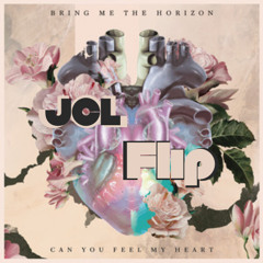Bring Me The Horizon - Can you feel my hearth (JCL flip)