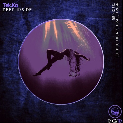 Tek.Ka -Deep Inside -Orig.Mix 🥊(BEATPORT)🥊  L.  DEAD GROOVY DEEP