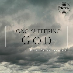 Long-suffering God | Rev. John Arnold