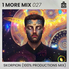 1 More Mix 027 - Skorpion (100% Productions Mix)