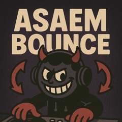 Bounce Your A*s