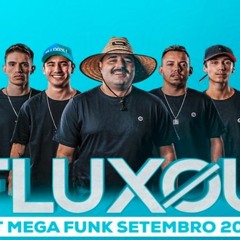 FLUXOU - SET MEGA FUNK SETEMBRO 2020