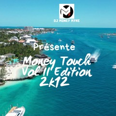 Money Touch Vol II Edition 2k12