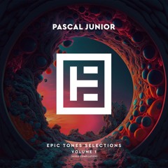 Pascal Junior - Epic Tones Selections Vol.1 (Mixed Compilation)