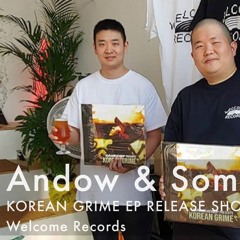 Andow & Someone : Damndef - KOREAN GRIME EP RELEASE SHOWCASE w/ Welcome Records