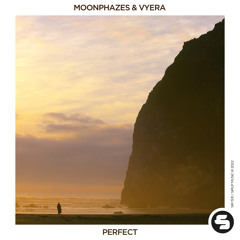 Moonphazes & Vyera - Perfect