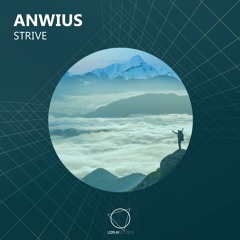 Anwius - Strive (Original Mix) (LIZPLAY RECORDS)