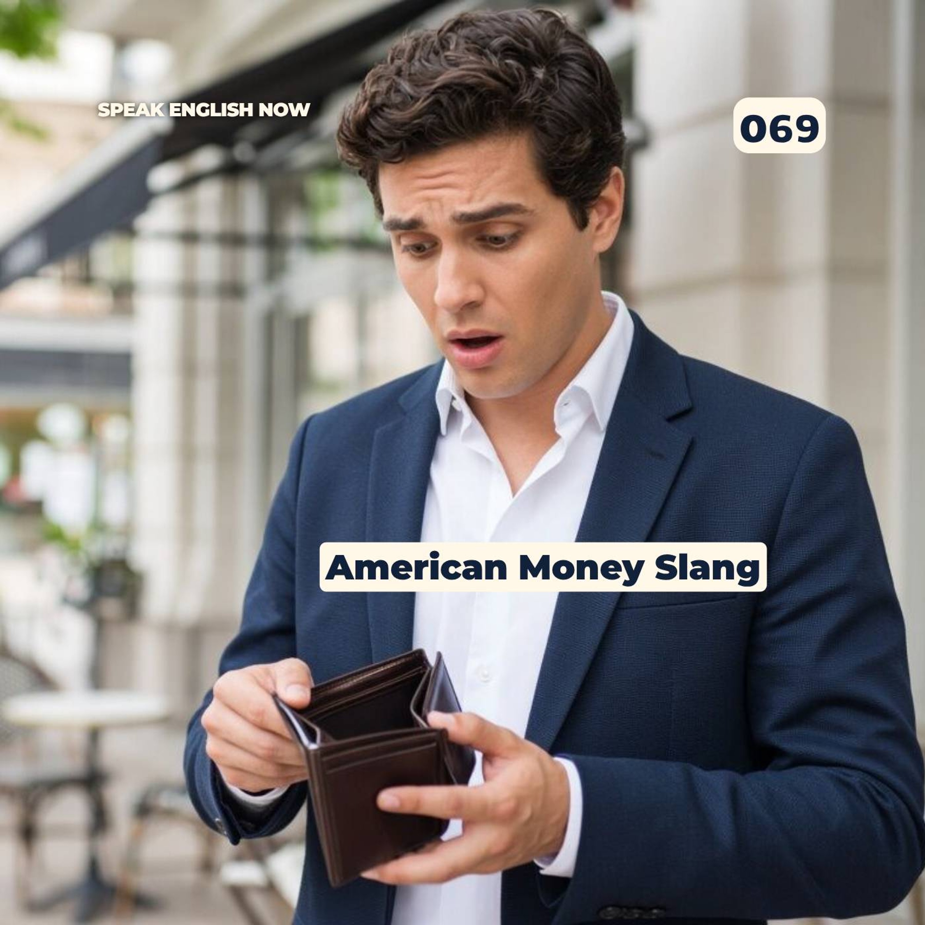 #069 Money Slang in American English episode artwork