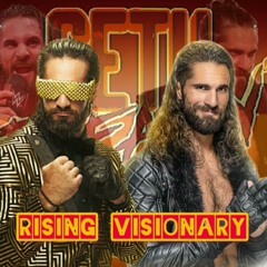 Seth (Freakin’) Rollins Mashup - “Rising Visionary”.mp3