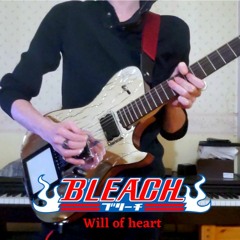 Bleach - Will Of Heart cover