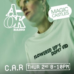 Soho Radio - Magic Castles with  C.A.R - 02.05.24