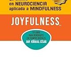 Read B.O.O.K (Award Finalists) Joyfulness: 2.a ediciÃ³n (Spanish Edition)